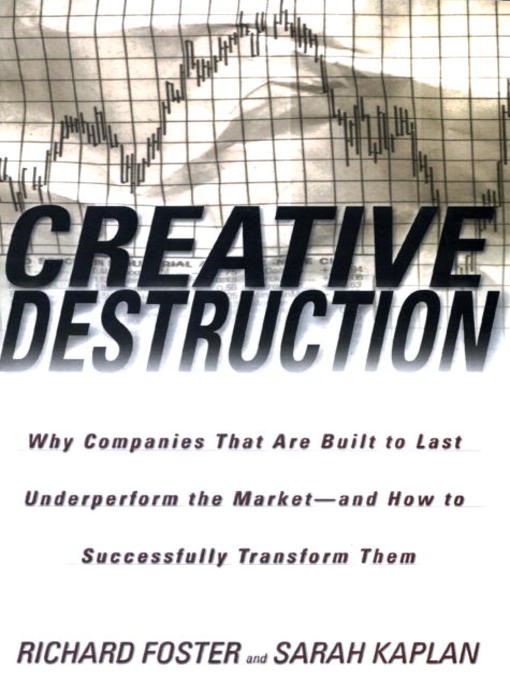 Title details for Creative Destruction by Richard Foster - Available